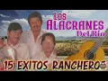 Los Alacranes del Río🎸🌾 Puras Buenas Campiranas 🌵💥 Rancheras Viejitas con Guitarras Pá Pisear💥🔥