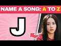 Download Lagu NAME A KPOP SONG: A TO Z 🔤 | SONG ASSOCIATION QUIZ | KPOP GAME 2025