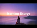 Download Lagu Morning Energy Playlist☀️ Chill House Music🌴 Summer Vibes