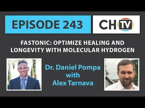 Fastonic: Optimize Healing and Longevity with Molecular Hydrogen - CHTV 243