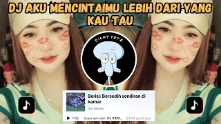 dj aku mencintaimu lebih dari yang kau tau dj aku bahagia skocy funkot viral tiktok 2024