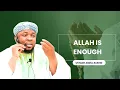 Lagu ALLAH IS ENOUGH || BY USTADH ABDUL RASHID 
