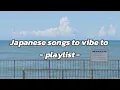 Download Lagu japanese songs to vibe to - fujii kaze, natori, imase playlist