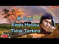 Download Lagu M. Sani - Rindu Hatiku Tidak Terkira