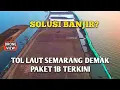 Download Lagu SOLUSI BANJIR❓Tol Laut Semarang–Demak Paket 1B Terkini Terlihat Makin Mantap! | Drone View!