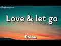 Download Lagu Raisa-Love \u0026 let go(easy lyrics)
