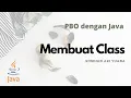 Tutorial Pemrograman Java Bag 3 FREE Modul Membuat Class