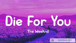 Download The Weeknd - Die For You (Lyrics) | Bruno Mars, Sia, Ali Gatie… (Mix) MP3