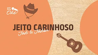 Jads & Jadson - Jeito Carinhoso (Versão Karaokê)
