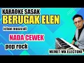karaoke sasak terbaru 2021 // BERUGAK ELEN// nada cewek , cover MK MUSIC