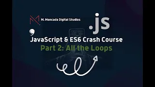 JavaScript Crash Course Part 2 Master All the Loops