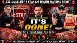 IRAQ PARLIAMENT STOPS EVERYTHING! – “It’s Done!” – Jeff & Frank26 Urgent Warning! – IQD Update