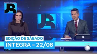 Assista à íntegra do Jornal da Record | 22/08/2026