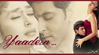 Download Yaadein Yaad Aati Hai | Yaadein | Hrithik Roshan, Kareena Kapoor \u0026 Jackie Shroff | Hariharan MP3