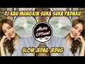 Download Lagu DJ Kau Mungkin Suka Kepadaku Slow Full Bass Tik Tok Remix | Jedag Jedug Slow Beat 2021