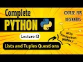 List and Tuples Questions in Python Python for Beginners Lecture 13