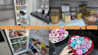 COMO ORGANIZO A DESPENSA, NOVA SELADORA, LIMPANDO ORGANIZANDO A GELADEIRA + MINI DONUTS EM CASA