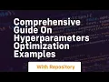 comprehensive guide on hyperparameters optimization examples