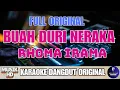 Download Lagu BUAH DURI NERAKA || KARAOKE LIRIK TANPA VOKAL DANGDUT ORIGINAL RHOMA IRAMA