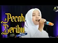 Lagu PECAH SERIBU - ELVY SUKAESIH (BY ICHA ANISA)