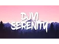 Download Lagu DJVI - Serenity [Free Download]