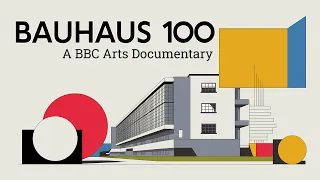 Bauhaus 100: A BBC Arts Documentary