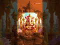 Download Lagu Jai Ganesh Jai Ganesh Deva | Ganpati Aarti #jaiganeshjaiganeshdeva #whatsappstatus #shorts
