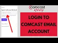 How to Login Comcast Email Account Comcast Xfinity Login STEP-BY-STEP