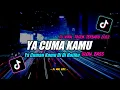 Download Lagu Dj YA CUMA KAMU Slow Bass Remix Tiktok Viral Terbaru 2022