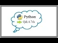 Python Ninja Bootcamp 41-Q A 7th