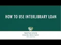 How to Use Interlibrary Loan