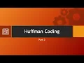 Huffman coding Part-2