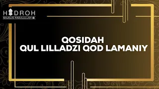 Download QUL LILLADZI QOD LAMANIY - HADROH MAJELIS RASULULLAH MP3