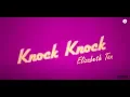 Download Lagu Elizabeth Tan - Knock Knock (Official Music Video)