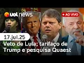 Download Lagu Lula veta projeto que amplia deputados, e Câmara reage; pesquisa Quaest; tarifaço de Trump + ao vivo