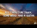 Bayker Blankenship - My Truck, Some Weed, and a Guitar (Lyrics)