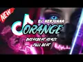 DJ ORANGE BREAKBEAT REMIX FULL BEAT TERBARU 2023