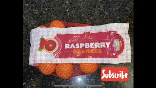 Check out me opening Raspberry Oranges