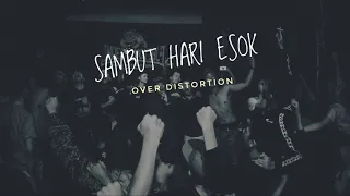 over distortion sambut hari esok official audio lyric 