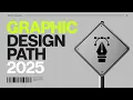 Where Do You Start As A Graphic Designer In 2025