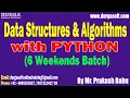 DSA with PYTHON 6 Weekends Batch tutorials by Mr Prakash Babu On 29-11-2025 6PM IST