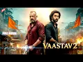 Download Lagu vAASTAV 2 Once Again Full Movie (2025) | Ranbir Kapoor | Sanjay Dutt | Vicky Kaushal | Action Drama