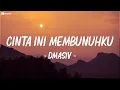 Download Lagu Dmasiv - Cinta Ini Membunuhku || LIRIK