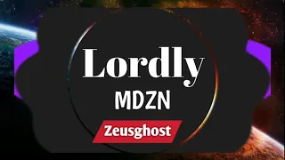 Download Lordly- (Feat-Alex)  •Zeusghost official• Nhạc nền Tik Tok  hay nhất MP3