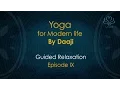 Guided Meditation \u0026 Relaxation With Daaji | Relaxation Techniques| The Heartfulness Way