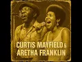 Lagu Curtis Mayfield \u0026 Aretha Franklin – Warm Soul Evenings (1972) [Lost Soul Album | Vintage Soul]