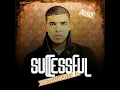 Drake feat Trey Songz - Successful (Clean Version)
