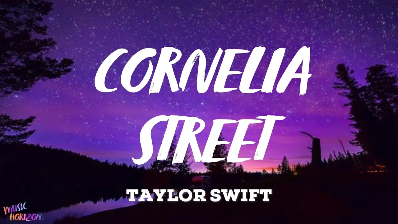 Taylor Swift - Cornelia Street (Lyrics) Taylor Swift - Cornelia Street (Lyrics)