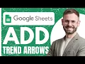 How To Add Trend Arrows In Google Sheets Easy Tutorial 2024