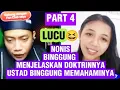 Download Lagu Part 4 .Sama sama bingung,Nonis cantik bingung menjelaskannya,Ustadz bingung mendengar penjelasan